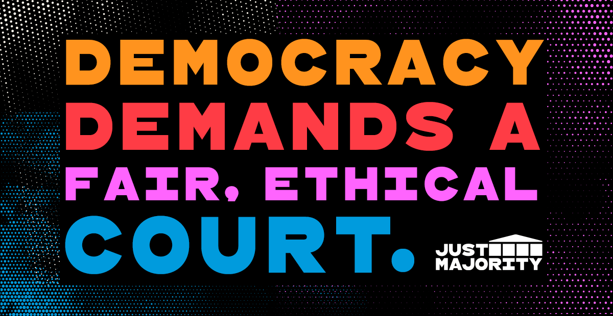 Just Majority - Supreme Court expansion endorsement