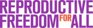 Reproductive Freedom for All Logo